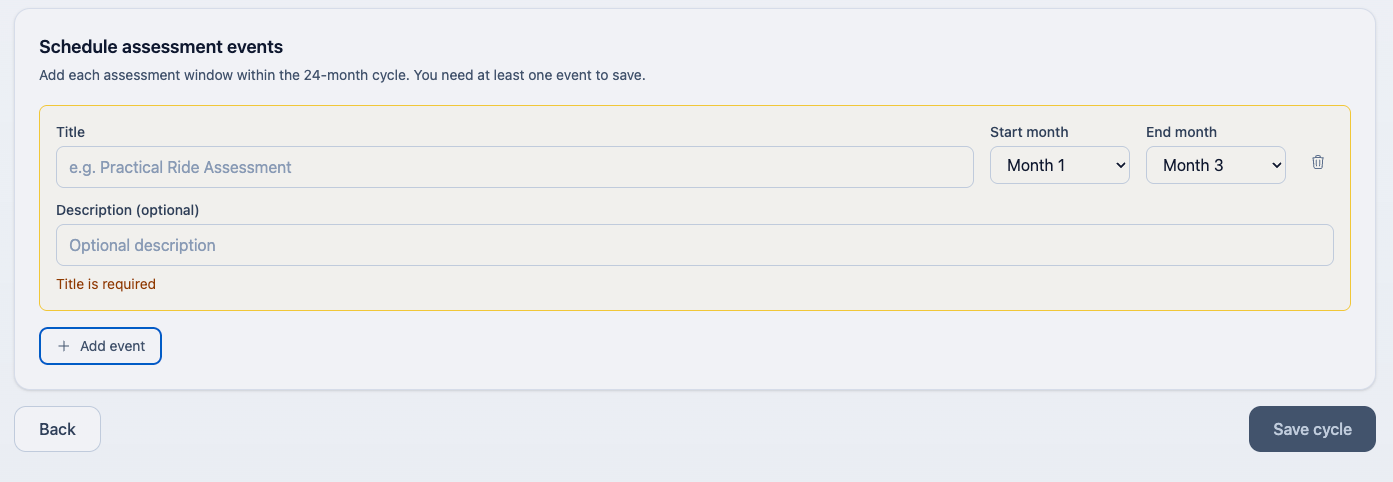 Scheduling the assessment events that make up the cycle.